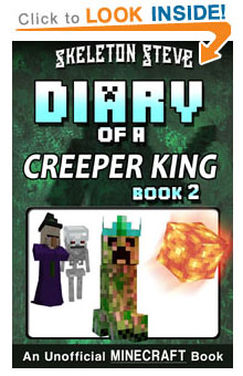 Read Diary of a Minecraft Creeper King Book 2 NOW! Free Minecraft Book on KU!