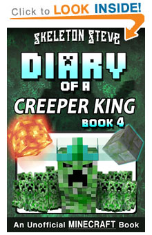 Read Diary of a Minecraft Creeper King Book 4 NOW! Free Minecraft Book on KU!