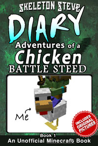 Minecraft Diary of a Chicken Jockey Battle Steed Book 1 (Unofficial Minecraft Diary) - Minecraft Diary Books for Kids