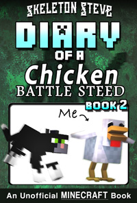 READ A PREVIEW! - Minecraft Diary of a Chicken Jockey Battle Steed - Book 2 - Unofficial Minecraft Books for Kids