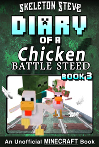 READ A PREVIEW! - Minecraft Diary of a Chicken Jockey Battle Steed - Book 3 - Unofficial Minecraft Books for Kids