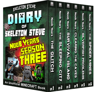Diary of Minecraft Skeleton Steve the Noob Years - FULL Season THREE (3) - Unofficial Minecraft Books for Kids, Teens, & Nerds - Adventure Fan Fiction Diary Series