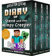 Minecraft Diary of Steve and the Wimpy Creeper BOX SET - Collection 1 - Unofficial Minecraft Diary Books for Kids, Teens, & Nerds - Adventure Fan Fiction Series