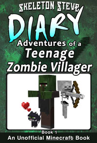 Minecraft Diary of a Teenage Zombie Villager Book 1 (Unofficial Minecraft Diary) - Minecraft Diary Books for Kids