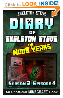 Read Skeleton Steve the Noob Years s3e4 Book 16 on Amazon NOW! Free Minecraft Book on Kindle Unlimited!