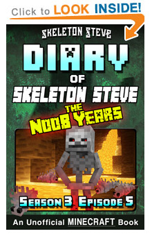 Read Skeleton Steve the Noob Years s3e5 Book 17 on Amazon NOW! Free Minecraft Book on Kindle Unlimited!