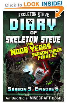 Read Skeleton Steve the Noob Years s3e6 Book 18 on Amazon NOW! Free Minecraft Book on Kindle Unlimited!