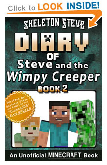 Read Diary of Minecraft Steve & Wimpy Creeper Book 2 NOW! Free Minecraft Book on KU!