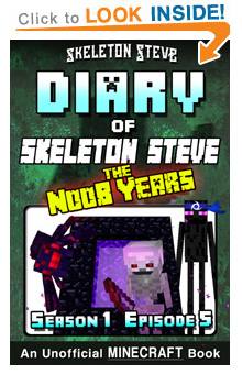 Read Skeleton Steve the Noob Years s1e5 Book 5 on Amazon NOW! Free Minecraft Book on Kindle Unlimited!