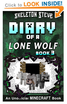 Read Minecraft Diary of a Lone Wolf Book 3 on Amazon NOW! Free Minecraft Book on KU!