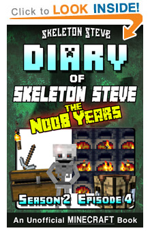 Read Skeleton Steve the Noob Years, Season 2, Episode 4 on Amazon NOW! Free Minecraft Book on Kindle Unlimited!