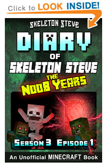 Read Skeleton Steve the Noob Years s3e1 Book 13 on Amazon NOW! Free Minecraft Book on Kindle Unlimited!