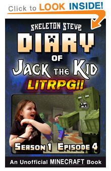 Read Jack the Kid - a Minecraft LitRPG s1e4 Book 4 on Amazon NOW! Free Minecraft Book!