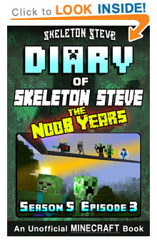 Read Skeleton Steve the Noob Years s5e3 Book 27 NOW! Free Minecraft Book on KU!