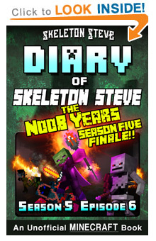 Read Skeleton Steve the Noob Years s5e6 Book 30 on Amazon NOW! Free Minecraft Book on Kindle Unlimited!