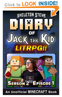 COMING SOON - Read Jack the Kid - a Minecraft LitRPG s2e1 Book 7 on Amazon NOW! Free Minecraft Book!