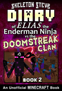 Click to Check it out! - Minecraft Diary of Elias the Enderman Ninja vs the Doomstreak Clan - Book 2 - Unofficial Minecraft Books for Kids