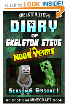Read Skeleton Steve the Noob Years s6e1 Book 31 NOW! Free Minecraft Book on KU!