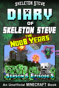 READ A PREVIEW! - Minecraft Diary of Skeleton Steve the Noob Years - Season 6 Episode 5 (Book 35) - Unofficial Minecraft Books for Kids
