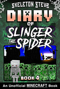 Click to Check it out! - Minecraft Diary of Slinger the Spider - Book 4 - Unofficial Minecraft Books for Kids