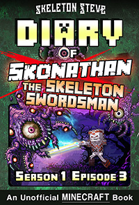 READ A PREVIEW! - Minecraft Diary of Skonathan the Skeleton Swordsman - Season 1 Episode 3 (Book 3) - Unofficial Minecraft Books for Kids