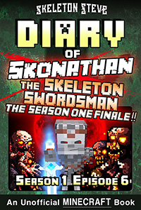 READ A PREVIEW! - Minecraft Diary of Skonathan the Skeleton Swordsman - Season 1 Episode 6 (Book 6) - Unofficial Minecraft Books for Kids